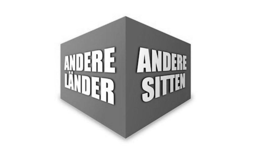 Andere Länder, Andere Sitten Andere Länder, Andere Sitten